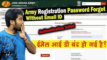 Army Registration Not Open | Password Forgot Without Email ID | Authentication Failed in Army Form
