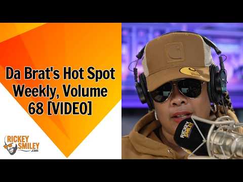 Da Brat's Hot Spot Weekly, Volume 68