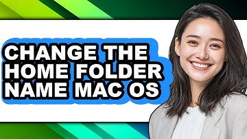 How to Change the Home Folder Name Mac Os - Easy Guide