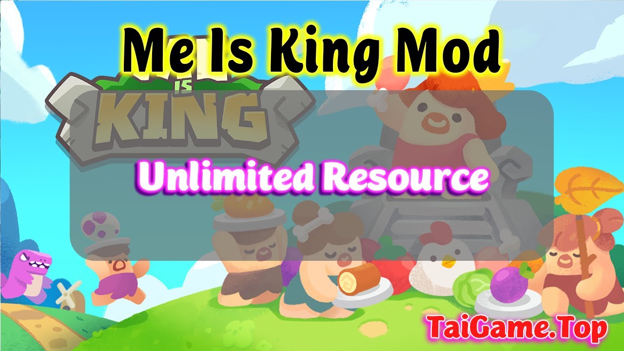 Game Me is King v0.14.10 Mod TAIGAME.TOP YouTube