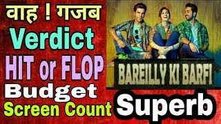 Bareilly ki barfi movie hit or flop | budget | lifetime collection | screen count
