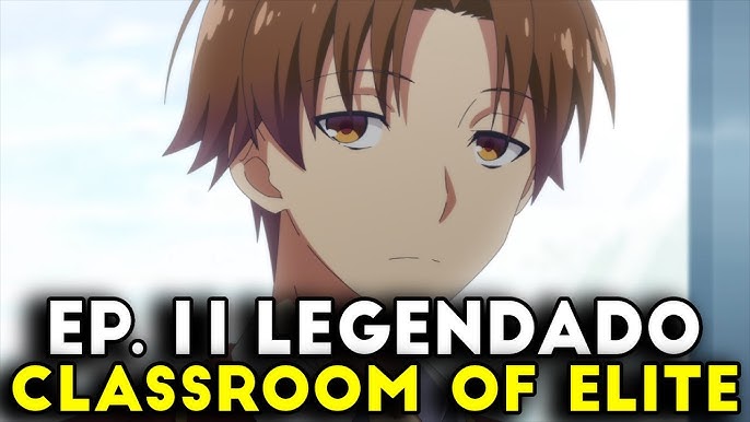 CLASSROOM OF THE 2 TEMPORADA EP 8 LEGENDADO PT-BR - DATA E HORA