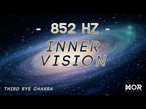 Inner Vision (Third Eye Chakra, 852 Hz) | Quiet the Mind & Strengthen Intuition