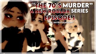 “The 70’s Murder” A roblox New Series - Royale high ep 1 - “The Investigation” 🕵️‍♀️