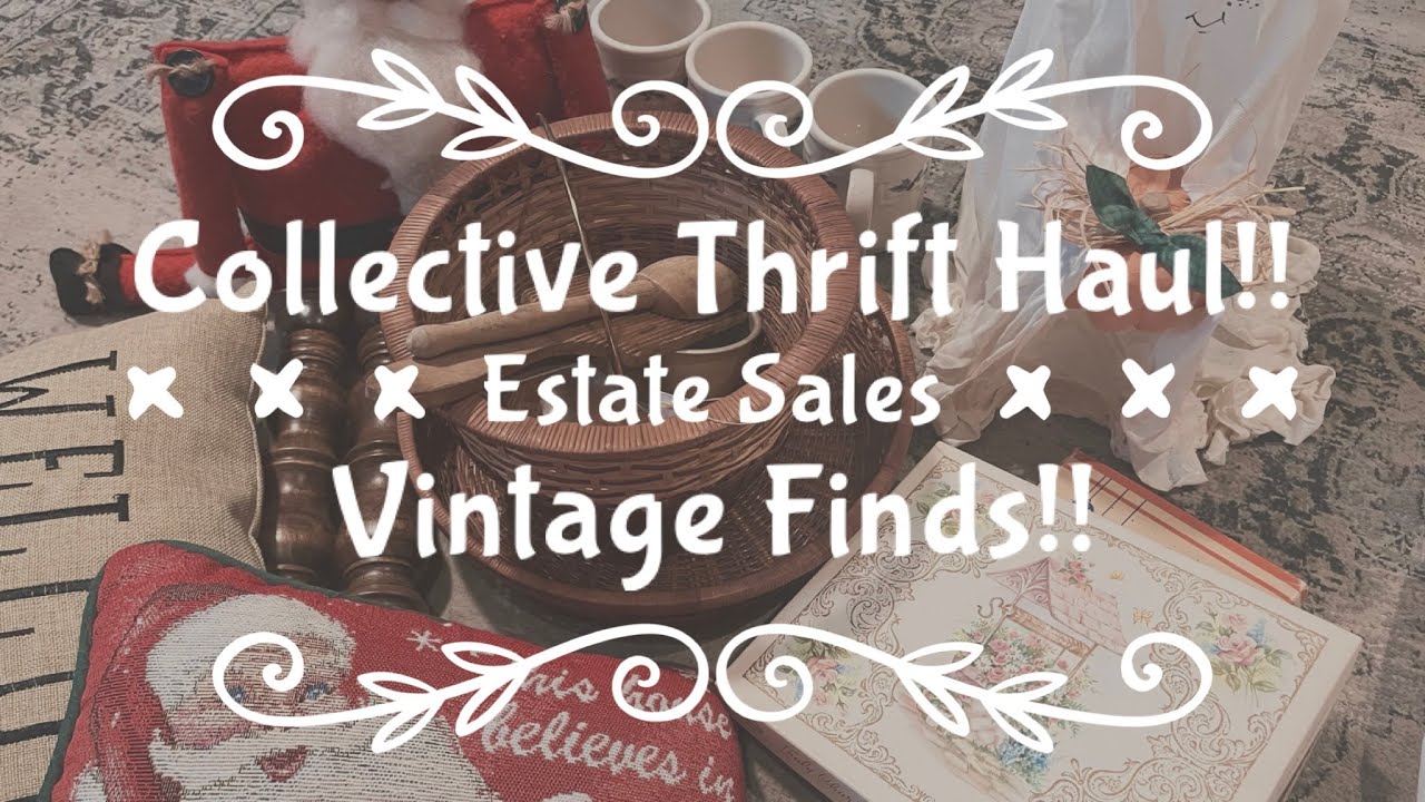 Collective Thrift Haul Vintage Finds Estate Sales, Online Estate