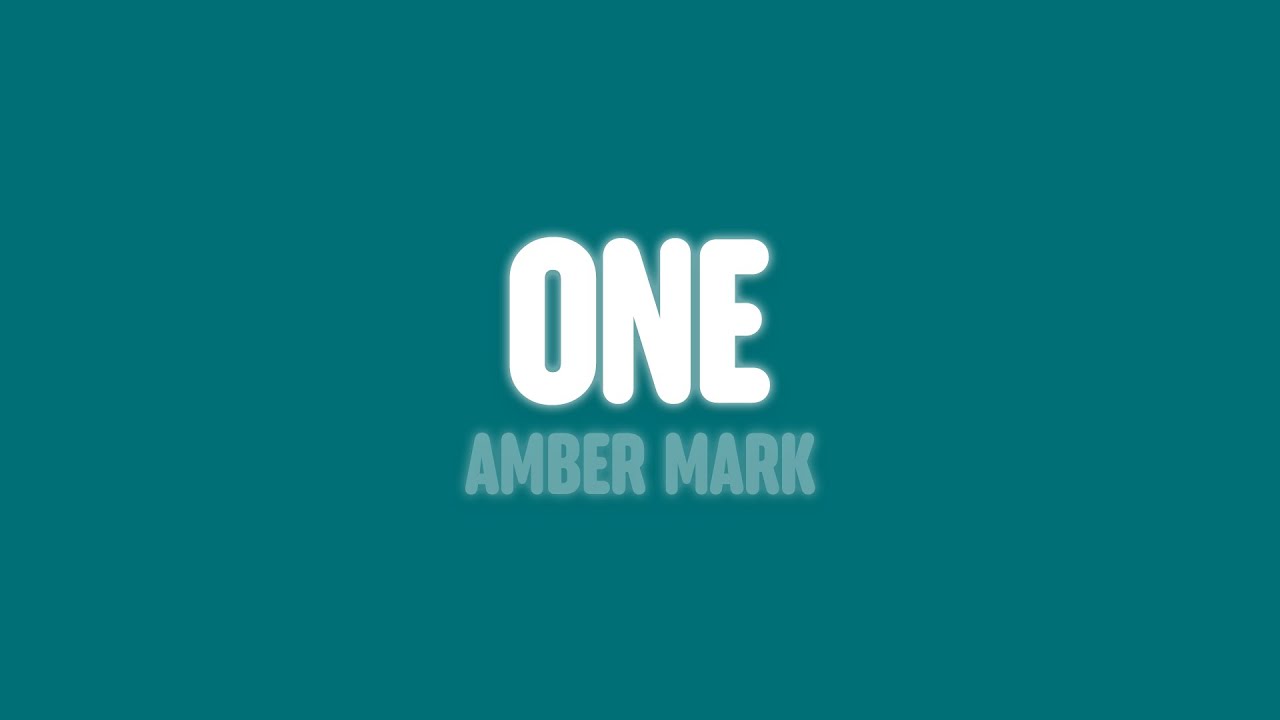 Amber Mark - One (Lyrics)
