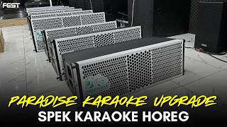 PARADISE KARAOKE SEMARANG UPGRADE FULL SYSTEM SPEK HOREG😱🔥