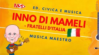 INNO DI MAMELI Spiegato ai bambini - Musica ed Ed Civica