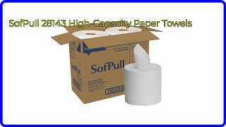 REVIEW (2026): SofPull 28143 High-Capacity Paper Towels. ESSENTIAL details.
