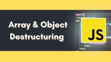 Destructuring Objects and Arrays in JavaScript | Learn from a Software Engineer
