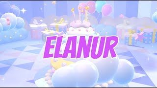 İyi Ki Doğdun Elanur Kişiye Özel Çocuk Doğum Günü Şarkısı Full Versiyon