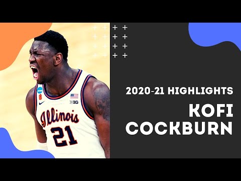 Kofi Cockburn 2020-21 Illinois Fighting Illini Highlights