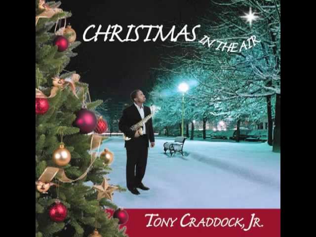 Tony Craddock Jr - Christmas Time Is Here