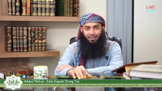 Kajian Adab | Adab Kepada Orang Tua - Ustadz Dr. Syafiq Riza Basalamah, M.A.