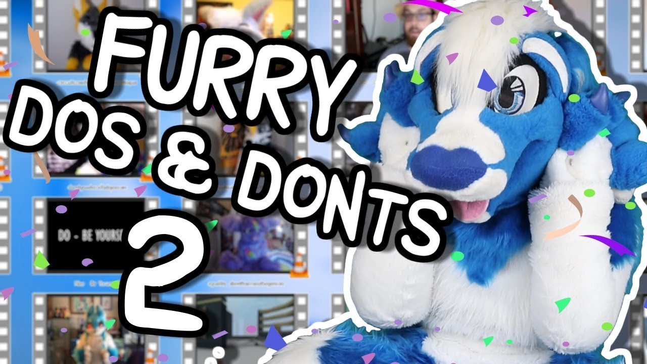 Furry Do's & Don'ts 2 - MASS COLLAB [The Bottle Ep🎉50🎉]