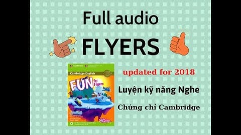 FULL AUDIO FUN FOR FLYERS 4th edition