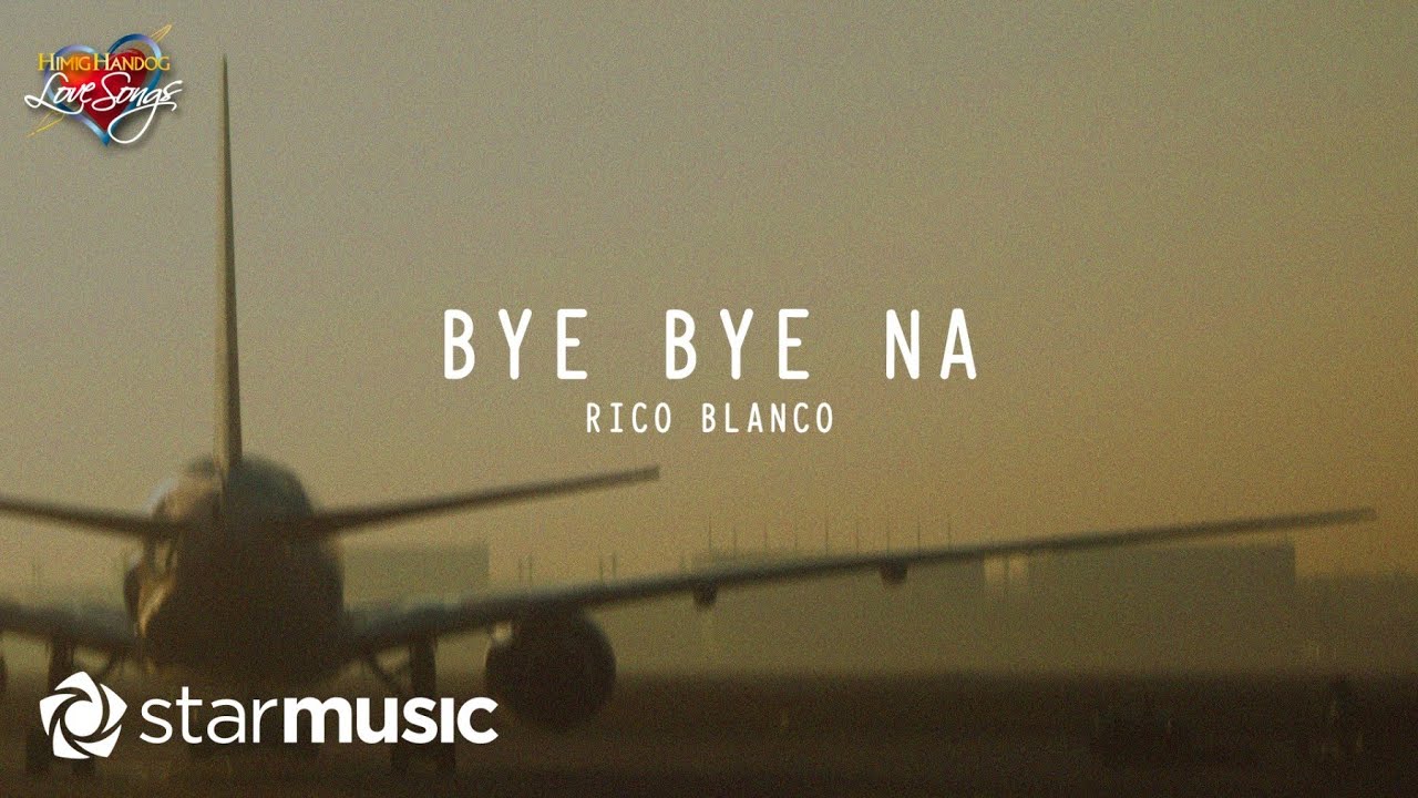 Bye Bye Na - Rico Blanco (Lyrics) Bye Bye Na - Rico Blanco (Lyrics)