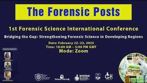 1st Forensic Science International Conference – Live Stream