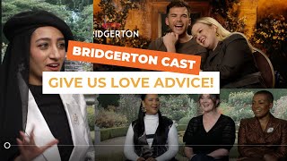 BRIDGERTON: The cast give us some love advice!