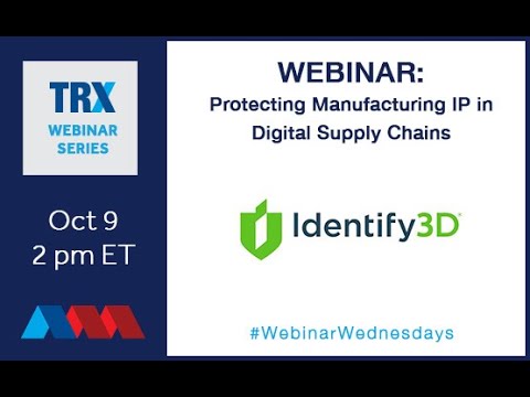 3d printer filament TRX Webinar Protecting Manufacturing IP in Digital Supply Chains