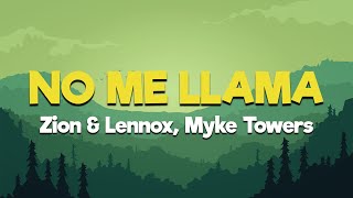 Zion & Lennox, Myke Towers - No Me Llama [Letra/Lyrics] | Ahora me llama' pa' reclamarme