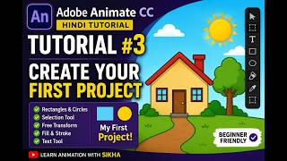Adobe Animate CC Tutorial #3 | Create Your First Project | Hindi for Beginners