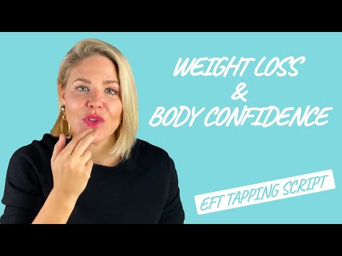 Morning EFT Tapping Script for Weight Loss and Body Confidence