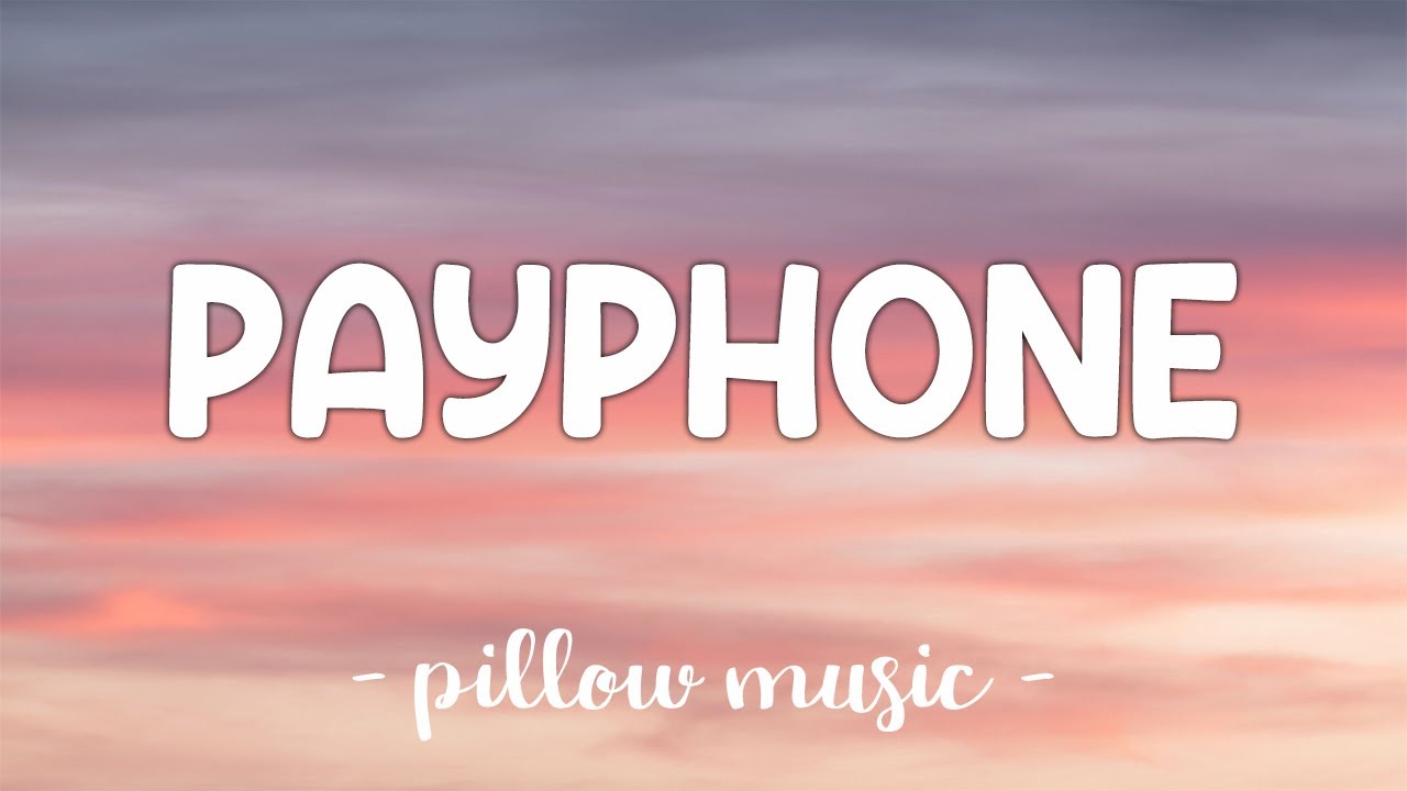 Payphone - Maroon 5 (Feat. Wiz Khalifa) (Lyrics) 🎵