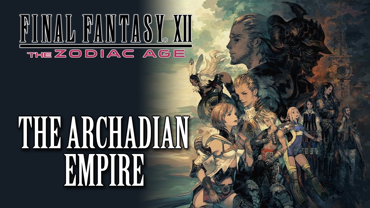 FFXII: The Zodiac Age OST The Archadian Empire ( Draklor Laboratory )