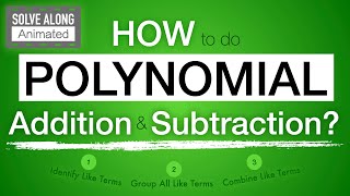 How to do POLYNOMIAL Addition and Subtraction | Animated Worksheet Reviewer | Step-by-step Solutions