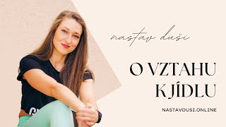 Kamila Černá o vztahu k jídlu | Nastav dUŠI