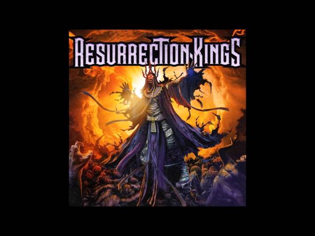Resurrection Kings - Had Enough