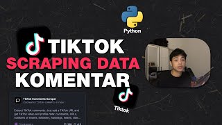 Tiktok Comment Data Scraping Tutorial
