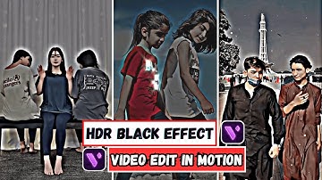 HDR CC Brown Effect Video Editing | Black and Brown Effect Video Editing in Motion Ninja