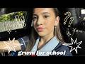 get ready with me for school