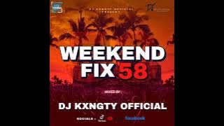 Dj KxngTy  WeekendFix 58 2023