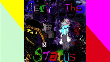 DEFY THE STATUS - [Deltarune; maxx i e TSSSSOP]