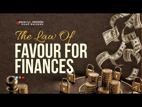 The Law Of Favour For Finances 1B with Pastor Vwakpor Efuetanu