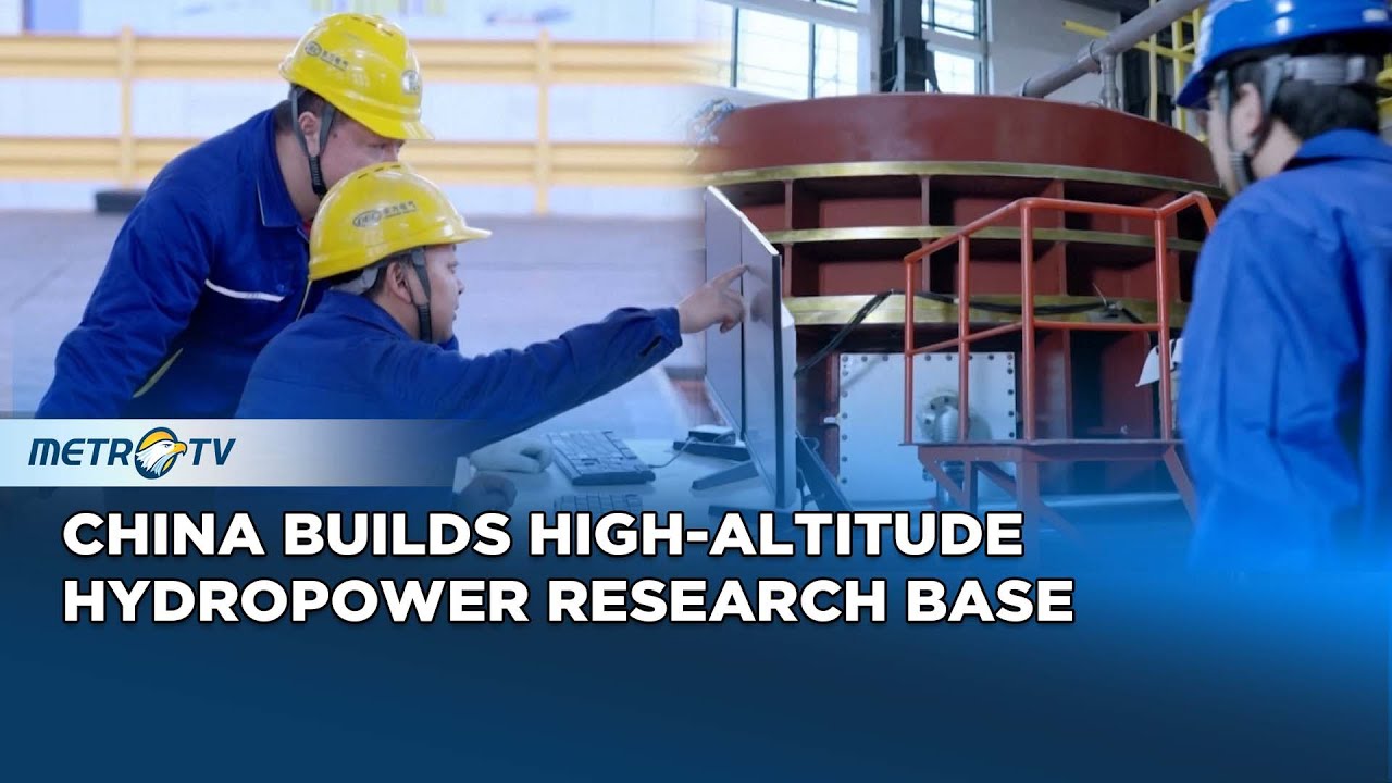 China Unveils World’s First High-Altitude Hydropower Research Base in Xizang