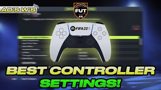 THE BEST FIFA 22 CONTROLLER SETTINGS TO GET MORE WINS! AD'S W'S EPISODE 1! FIFA 22 ULTIMATE TEAM!