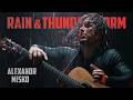 Rain &amp; Thunderstorm - Alex Misko ("FINAL BOSS" album)