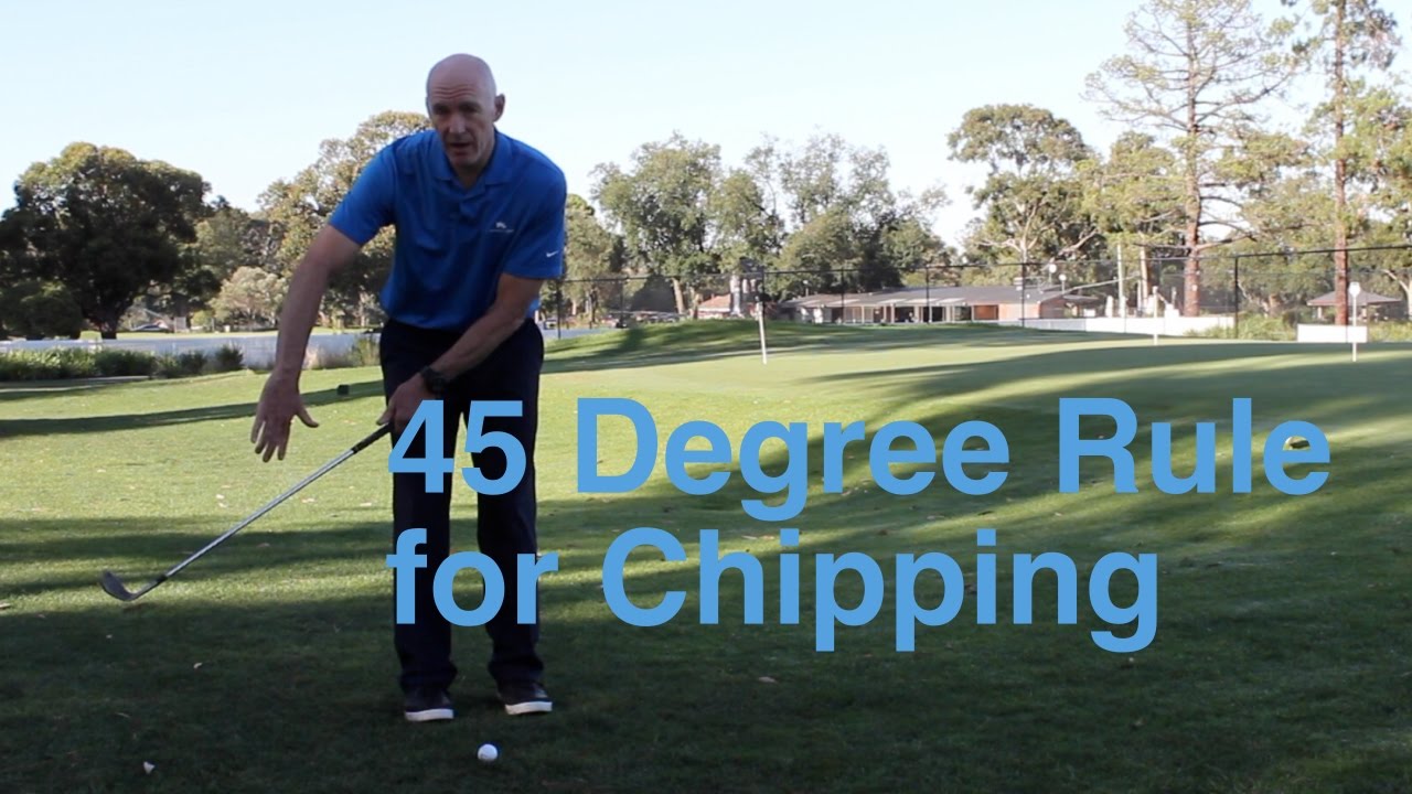 45 Degree Rule for Chipping - YouTube