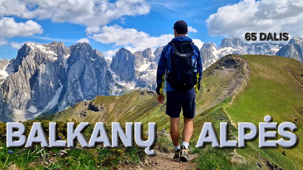 Gražiausias žygis Juodkalnijoje! (Prokletije Nacionalinis parkas)