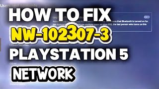 NW-102307-3 Network Error How To Fix Playstation 5 