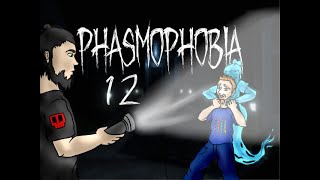 Phasmophobia #12 - Choke me daddy