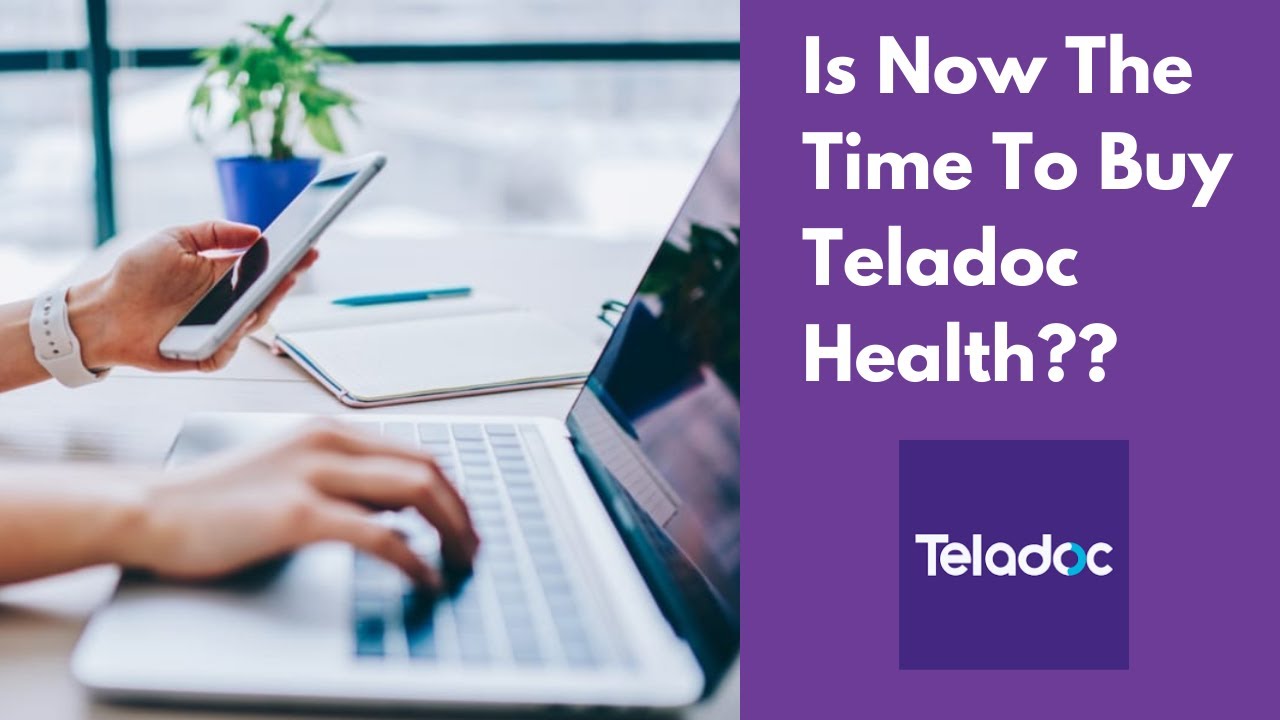 Should You Buy Teladoc Health Stock???