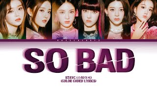 STAYC 'SO BAD' (Color Coded Lyrics)