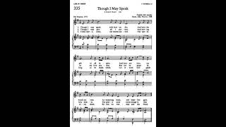 Video thumbnail of "Though I May Speak (Hymn 335)"