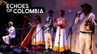 Experience the Vibrant &quot;Echoes of Colombia&quot; in Virtual Reality
