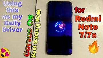 Installing Corvus OS in redmi note 7/7s | best Gaming rom for redmi note 7 in 2020 😗